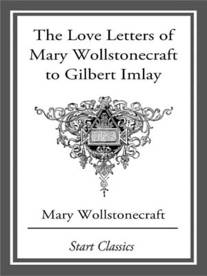 cover image of Love Letters of Mary Wollstonecraft to Gilbert Imlay